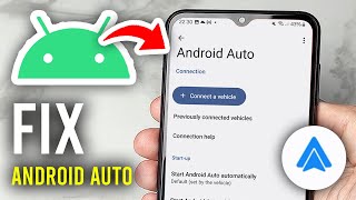 How To Fix Android Auto Not Working or Not Connecting - Full Guide