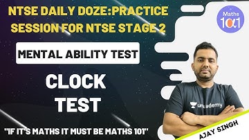 Clock Test | Practice Session for NTSE Stage 2 | Mathematics | Ajay Singh