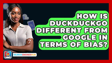 How Is DuckDuckGo Different From Google In Terms Of Bias? - SearchEnginesHub.com