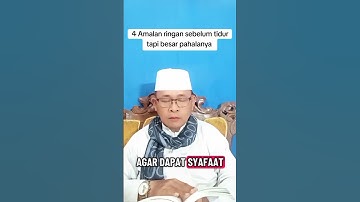 4 Amalan ringan sebelum tidur tapi besar pahalanya #doamustajab