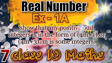 show that any positive odd integeris is in the form (4m+1) or (4m+3), where m is some integer||Maths