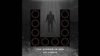 Avi Subban - The Ashram in Goa (Original Mix)