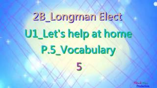 2B Longman Elect U1 Let's help at home Vocab Dict