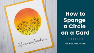How to Use a Sponge to Make a Circle on a Card
