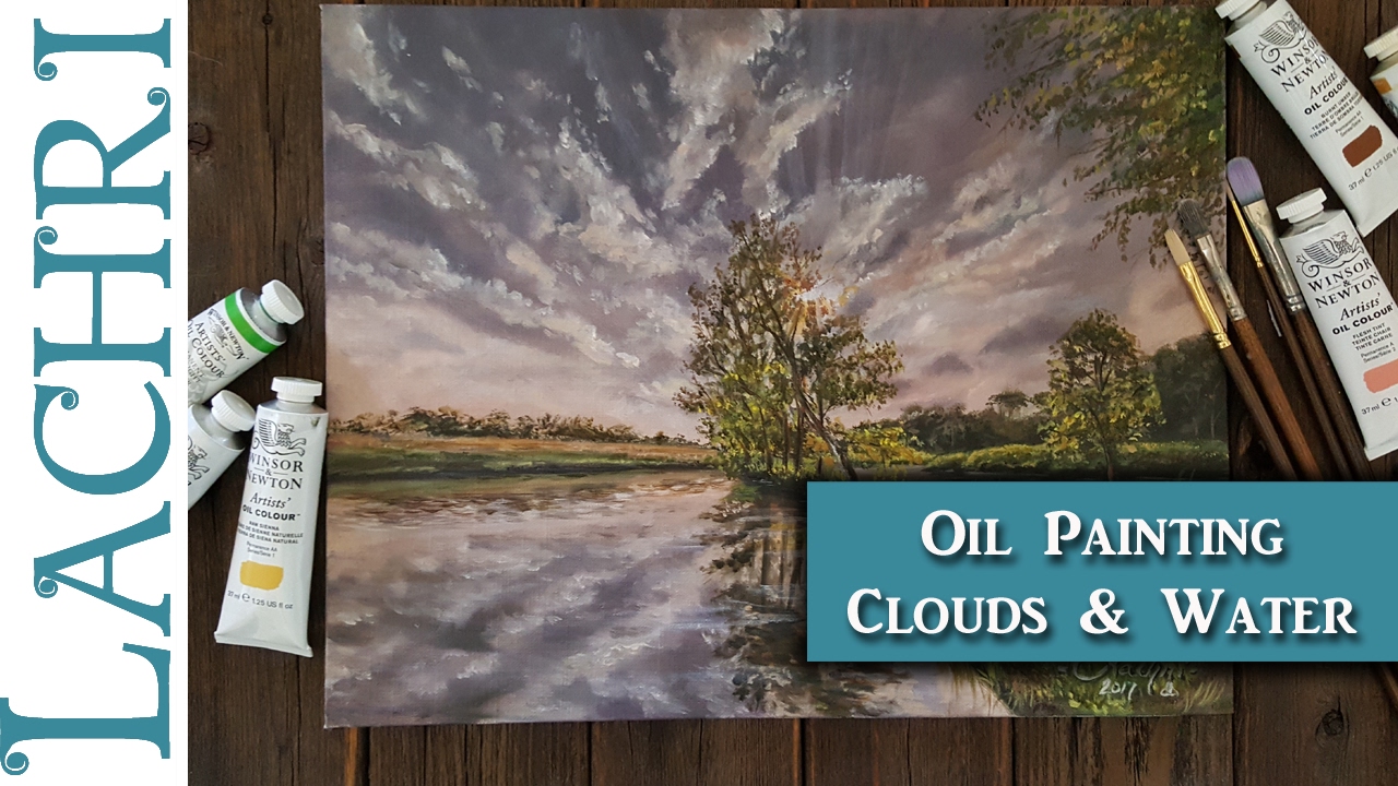 ⁣How to Paint clouds & water reflections - Oil Painting tips & techniques  -  Lachri
