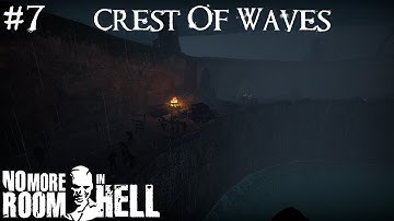 No More Room In Hell - NMO Crest Of Waves - Custom Map Series #7