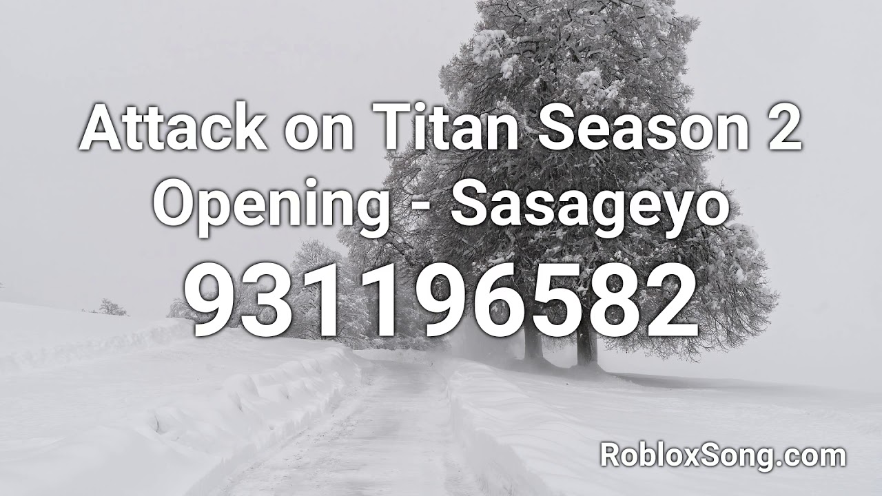Attack On Titan Season 2 Opening Sasageyo Roblox Id Roblox Music Code Youtube - roblox attack on titan song