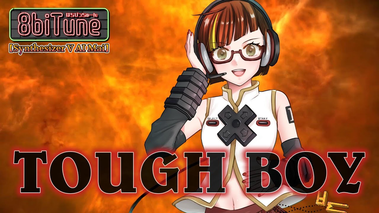 Synthesizer V AI Mai】TOUGH BOY/Fist of the North Star 2 8biTune