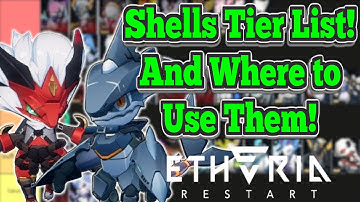 Ultimate Shell Guide & Tier List! This is Where To Use Them Best in Etheria Restart!