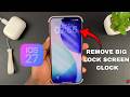 How To Remove Big Clock On Lock Screen In iOS 27 iPhone