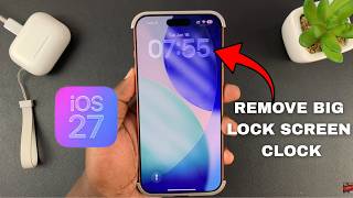 How To Remove Big Clock On Lock Screen In iOS 27 iPhone