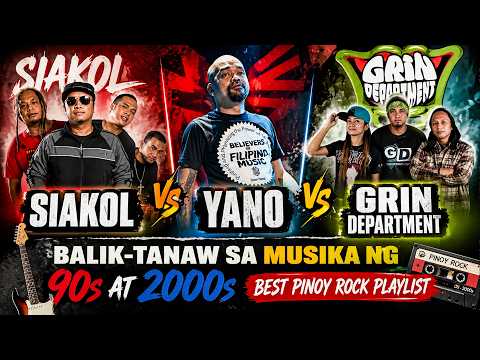 Siakol vs Yano vs Grin Department 🎸 Balik-tanaw sa Musika ng 90s at 2000s | Best Pinoy Rock Playlist