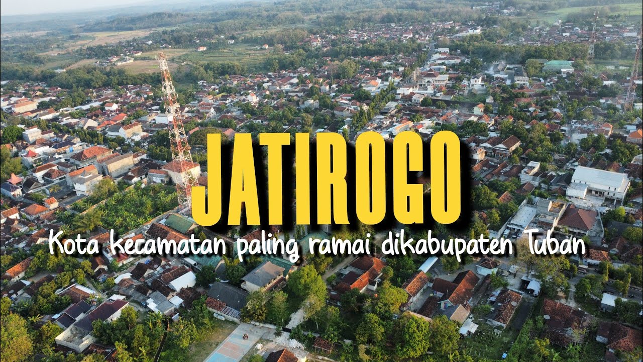 JATIROGO‼️ Kota kecamatan paling ramai dikabupaten Tuban 