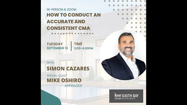 How to Conduct An Accurate and Consistent CMA 9.13.22 | Simon Cazares