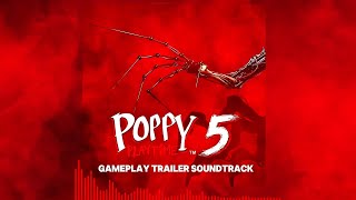 Poppy Playtime - Chapter 5: Broken Things | Gameplay Trailer Soundtrack