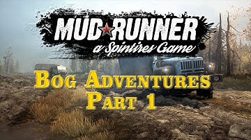 Spintires MudRunner: Bog Adventures - Let