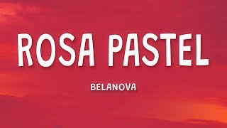 Belanova - Rosa Pastel (Letra)