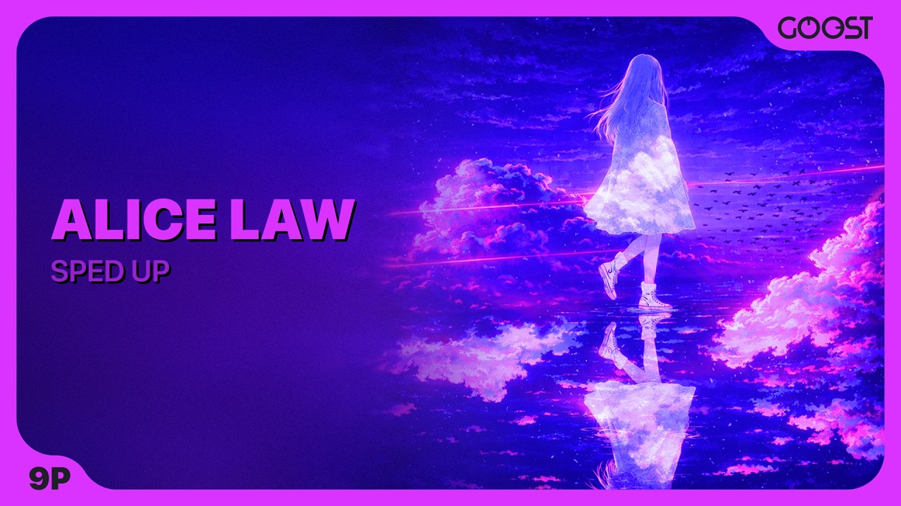9P - Alice law (Sped Up) - YouTube