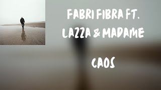 (Testo) Fabri Fibra ft. Lazza & Madame - Caos