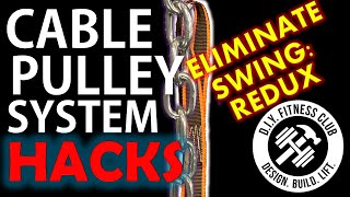 4 EASY Home Gym Cable Pulley System HACKS - REDUCE SWINGING