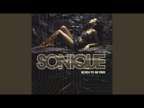 Sonique — Born To Be Free