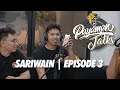 SARIWAIN | Payaman Talks | EPISODE 3 (Full Video)