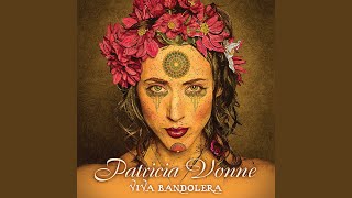 Video thumbnail of "Patricia Vonne - Viva Bandolera"