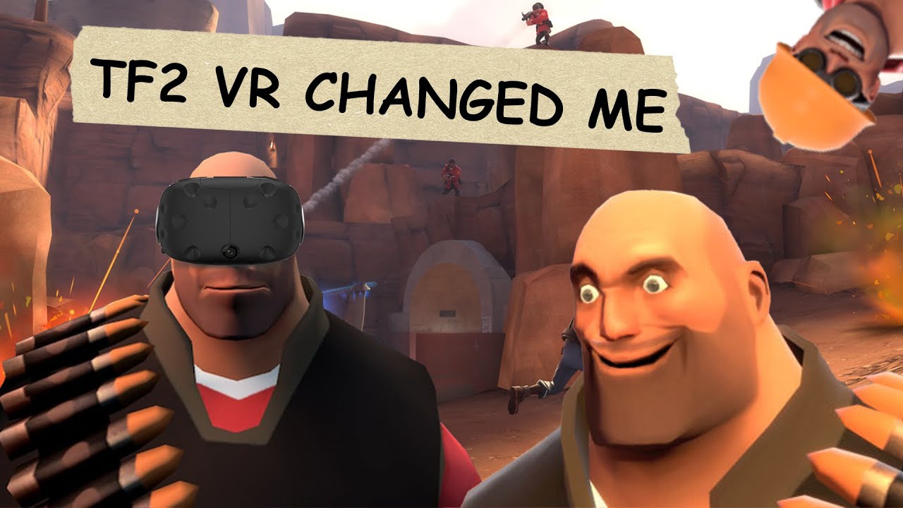Team Fortress 2 VR Changed me as a Person, and Gave me PTSD YouTube