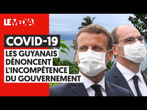 COVID-19 : LES GUYANAIS DÉNONCENT L&#039;INCOMPÉTENCE DU GOUVERNEMENT