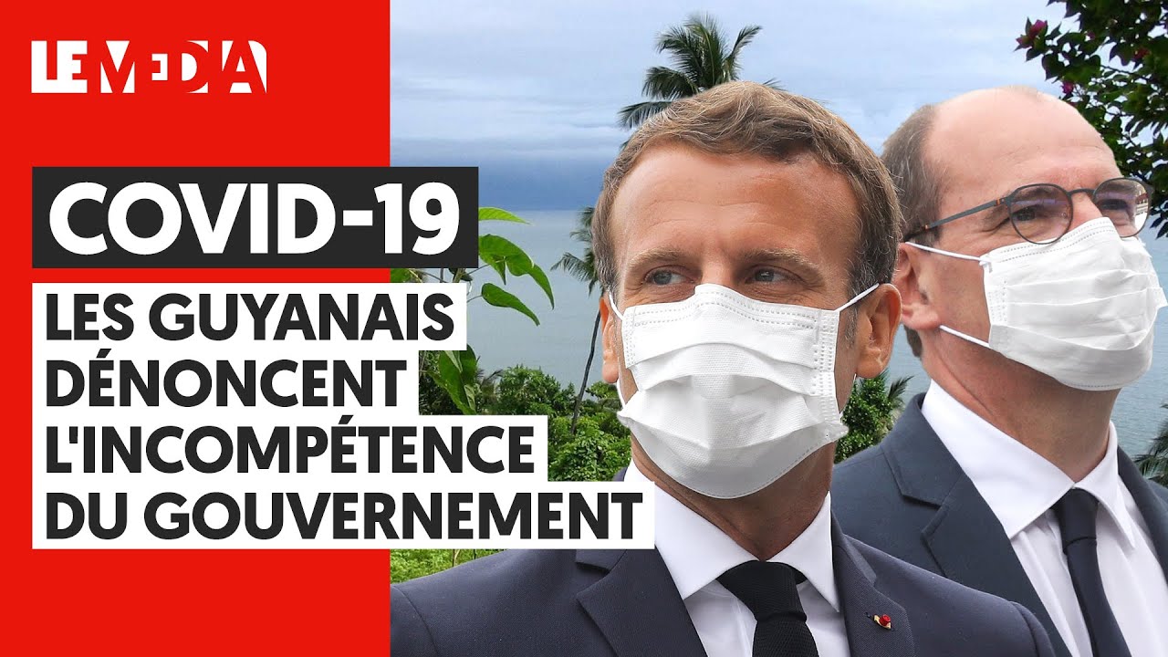 COVID-19 : LES GUYANAIS DÉNONCENT L'INCOMPÉTENCE DU GOUVERNEMENT
