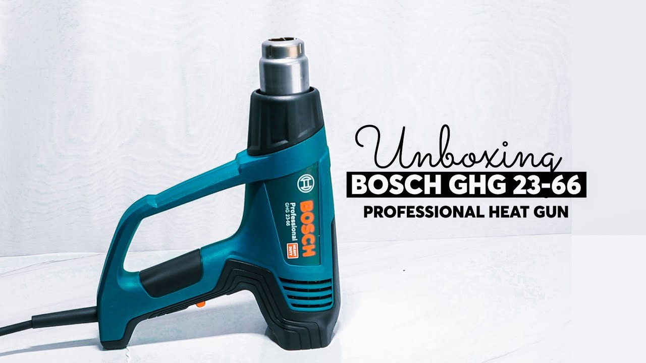BOSCH GHG 23-66,2300W PROFESSIONAL HEAT GUN - YouTube