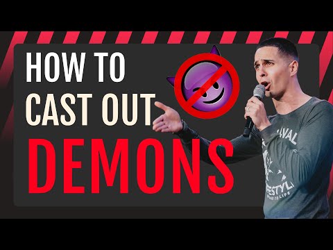 10 Steps On HOW TO Cast Out DEMONS