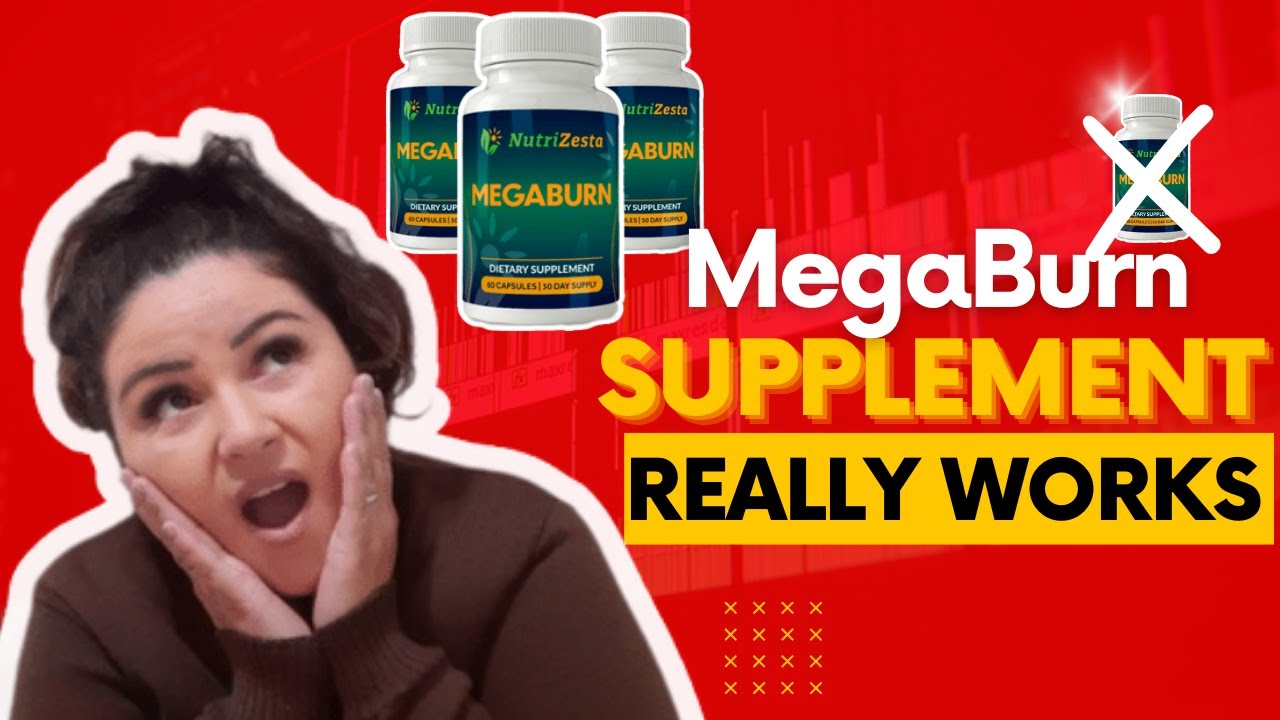 Megaburn Supplement Really Works ? MEGABURN HONEST REVIEW   Megaburn Reviews