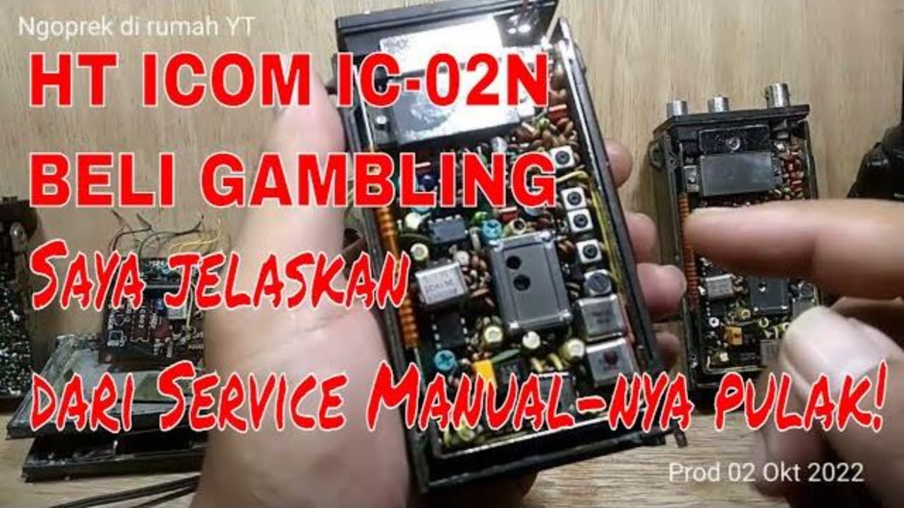 Test HT Icom IC-02N / 02AT - siap dimodif jadi rig homebrew - service manualnya..