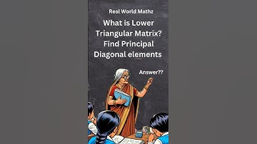Lower Triangular Matrix |Principal Diagonal #shorts sho