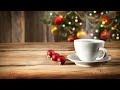 Christmas Jazz Music - Relaxing Coffee Jazz, Christmas Ambience