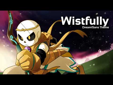Underverse OST - Wistfully [Dream!Sans Theme]