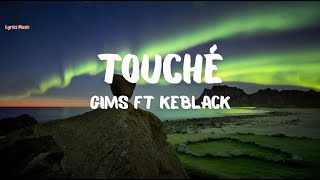 Touché by Gims ft Keblack Lyrics
