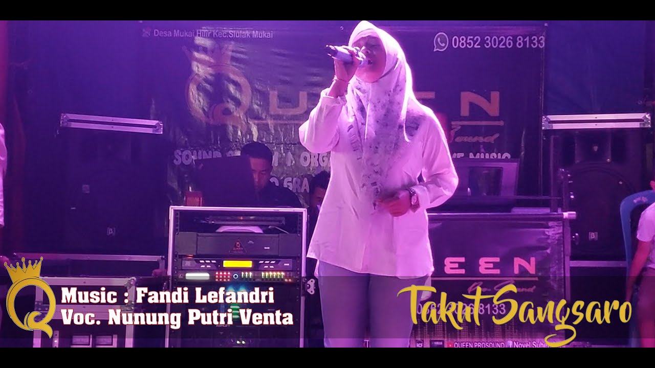 LAGU DAERAH KERINCI TAKUT SANGSARO || Voc. NUNUNG PUTRI VENTA|| LIVE REC - QUEEN PROSOUND