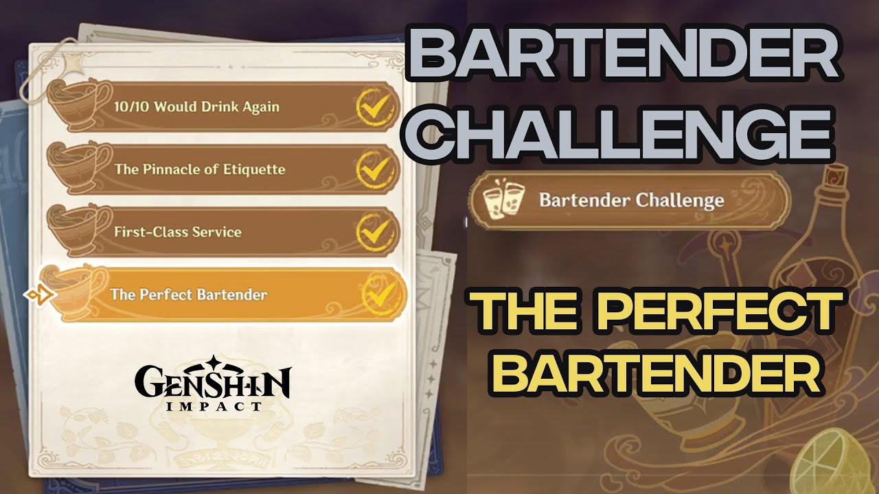 The Perfect Bartender || BARTENDER CHALLENGE || Genshin Impact 2.5
