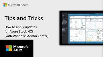 How to apply updates for Azure Stack HCI (with Windows Admin Center) | Azure Tips and Tricks