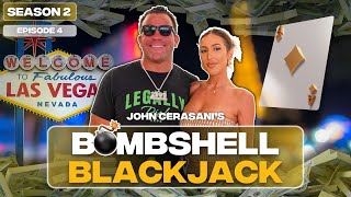 John Cerasani's Bombshell Blackjack | Season 2: Ep. 4