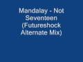 Miniature de la vidéo de la chanson Not Seventeen (Futureshock Alt. Mix)