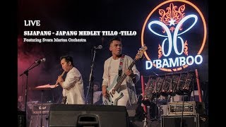 D'Bamboo - Sijapang - Japang medley Tillo - Tillo with Orchestra Live Concert