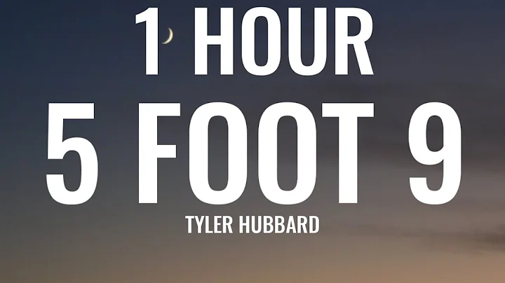 Tyler Hubbard - 5 Foot 9 (1 HOUR/Lyrics)