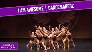 I Am Awesome - Dancemakerz