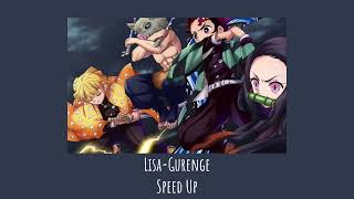 Lisa-Gurenge[Demon Slayer Op 1]Speed Up