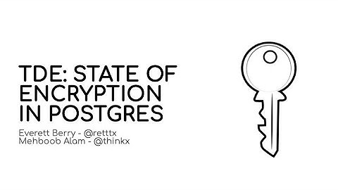 The State of Encryption in PostgreSQL