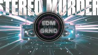 Dimitri Vegas \u0026 Like Mike, Marc Acardipane, Bassjackers – Stereo Murder (Extended Mix)