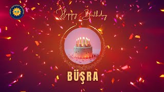Büşraya Özel Doğum Günü Şarkısı İyi Ki Doğdun, Mutlu Yıllar Ve Sevgi Dolu Anılarla Kutlama